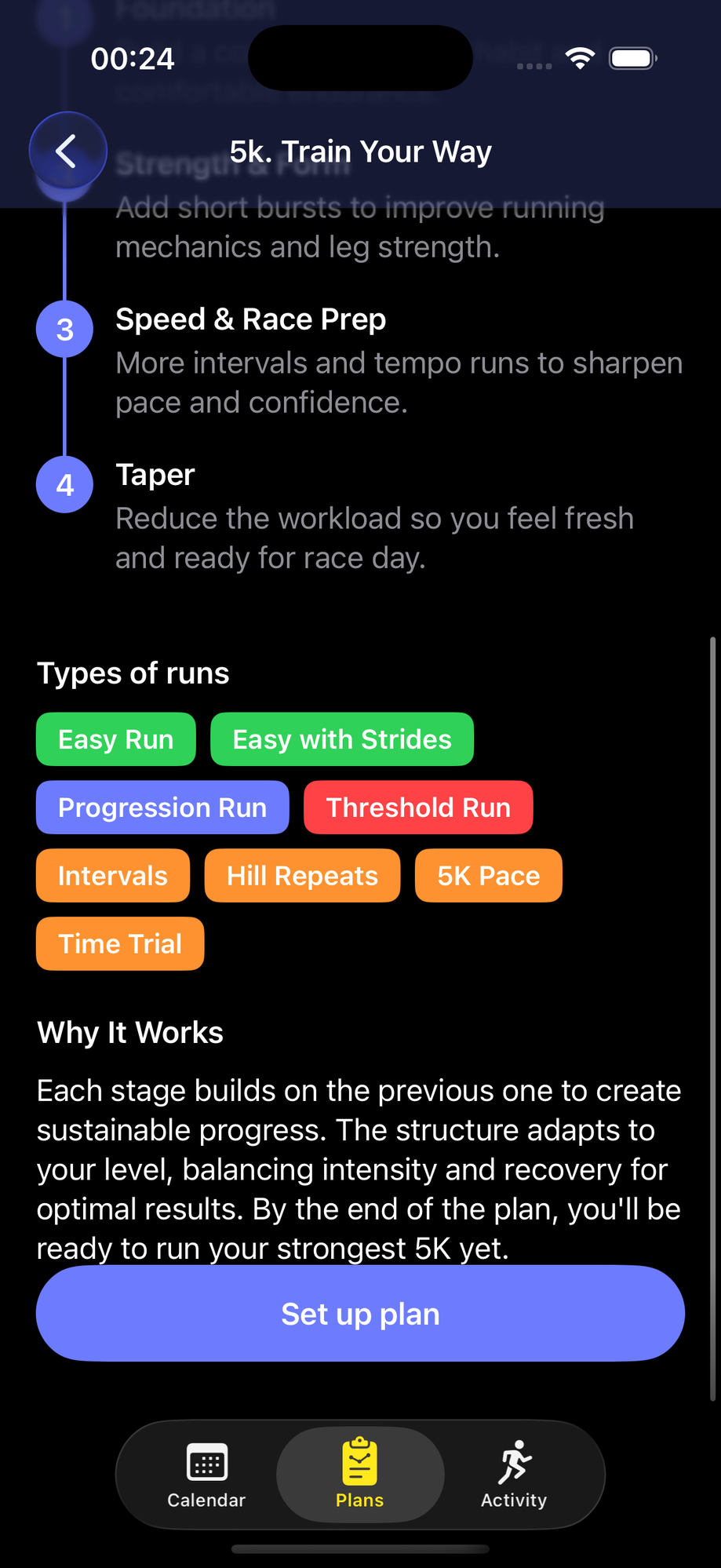 Types of runs available in a plan — Easy, Easy with Strides, Progression, Threshold, Intervals, Hill Repeats, 5K Pace, Time Trial